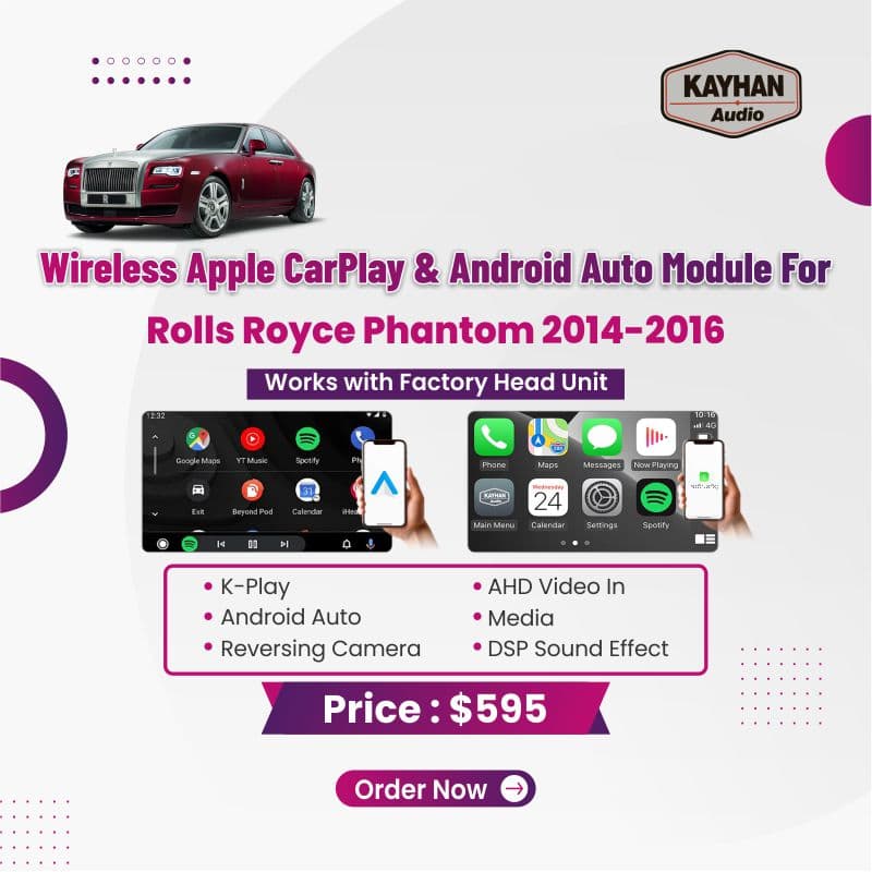 Wireless Apple CarPlay & Android Auto Module For Rolls Royce Phantom 2014-2016