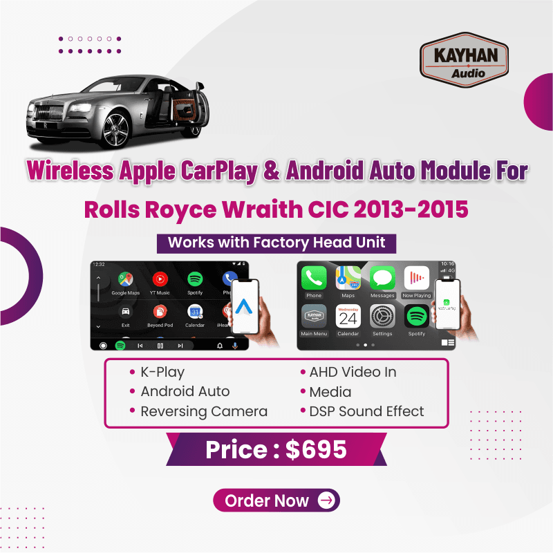 Wireless Apple CarPlay & Android Auto Module for Rolls Royce Wraith 2013–2015