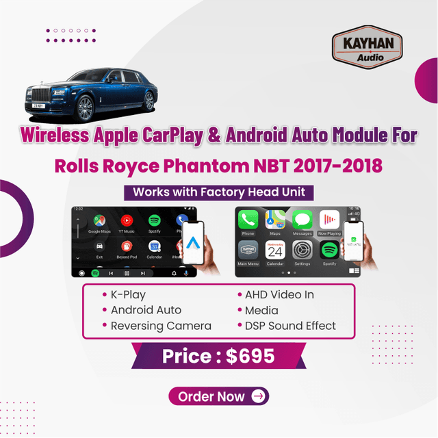 Wireless Apple CarPlay & Android Auto Module for Rolls Royce Phantom NBT 2017–2018
