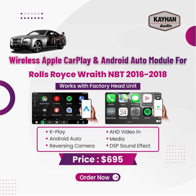Wireless Apple CarPlay & Android Auto Module for Rolls Royce Wraith NBT 2016–2018
