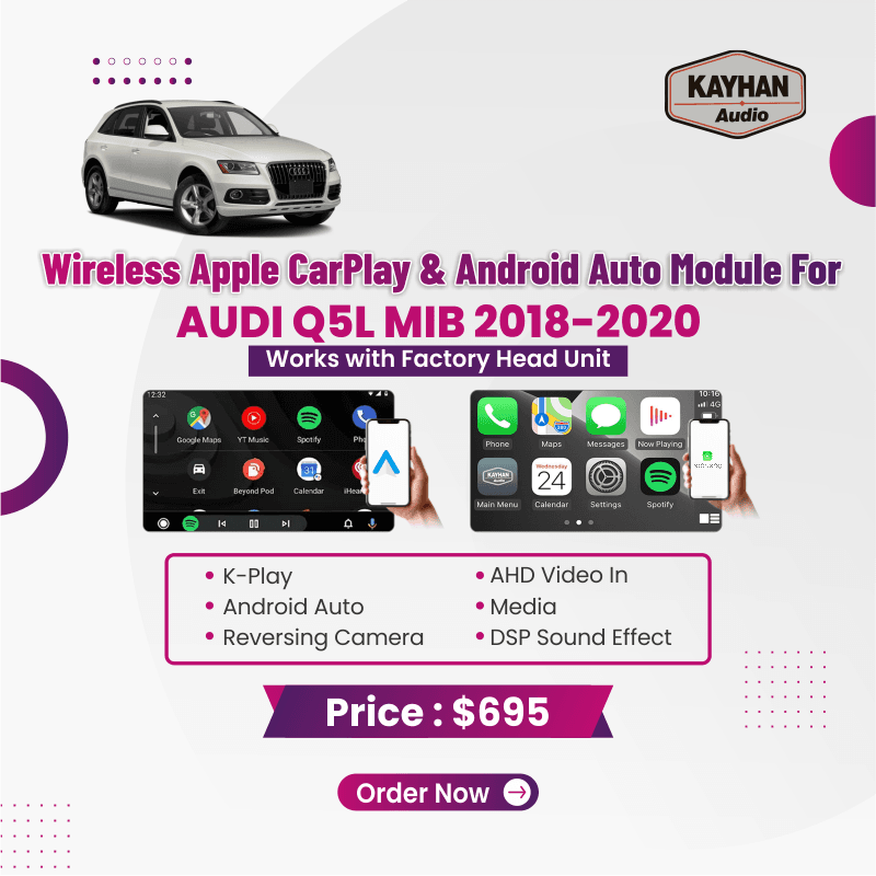 Wireless Apple CarPlay & Android Auto Module for Audi Q5L MIB 2018-2020