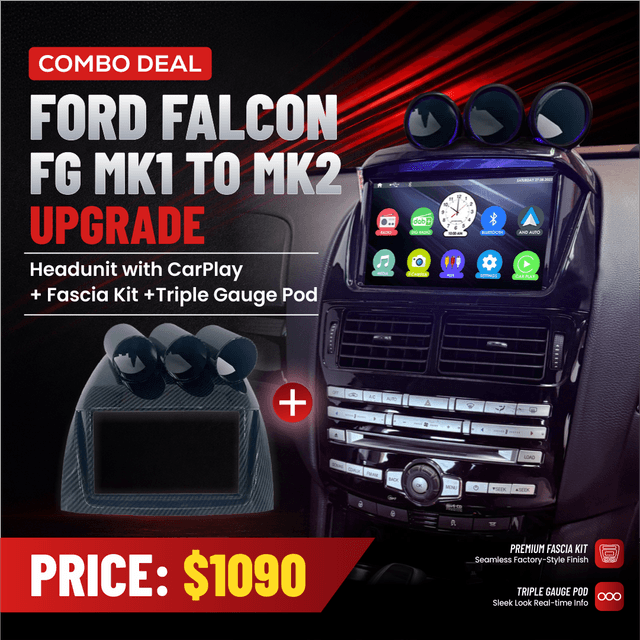 Combo Deal for Ford Falcon FG MK1 to MK2 Upgrade – Headunit with CarPlay + Fascia Kit +Triple Gauge Pod